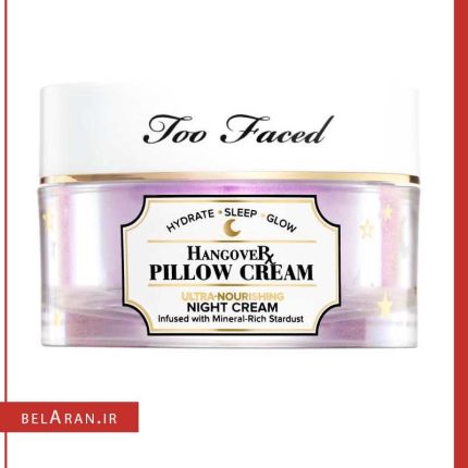کرم شب هنگ اور توفیسد-خرید محصولات توفیسد-خرید لوازم آرایش اورجینال-بلاران Too Faced Hangover Pillow Cream Ultra-Nourishing Night Cream belaran