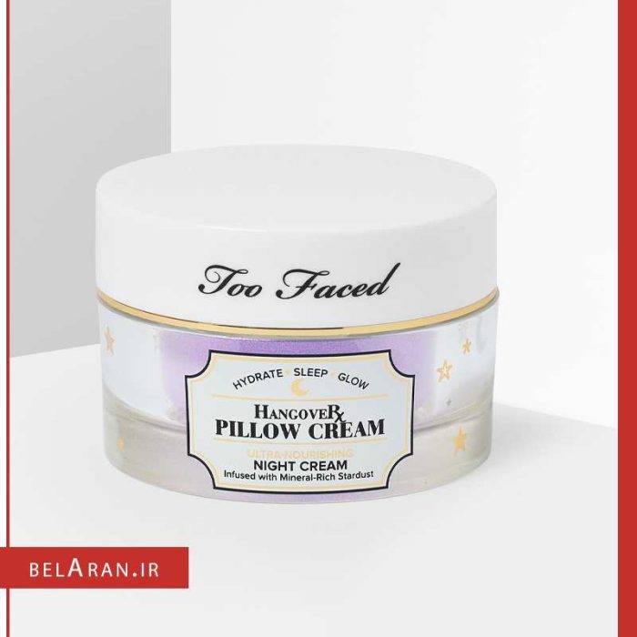 کرم شب هنگ اور توفیسد-خرید محصولات توفیسد-خرید لوازم آرایش اورجینال-بلاران Too Faced Hangover Pillow Cream Ultra-Nourishing Night Cream belaran